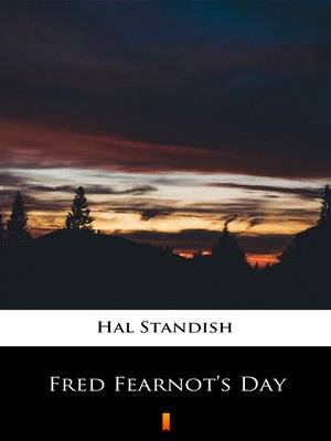 cover image of Fred Fearnot's Day